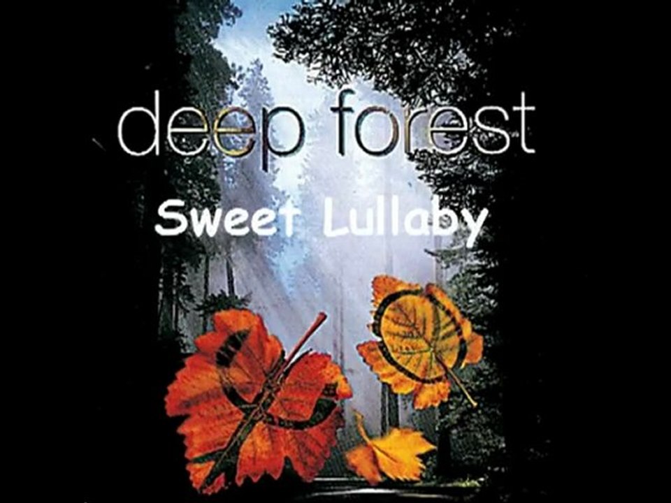 DEEP FOREST SWEET LULLABY