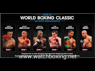 watch super six world boxing classic tournament stream onlin