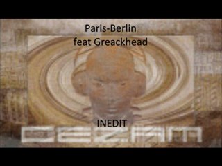 "Paris-Berlin" Cezam feat Greackhead