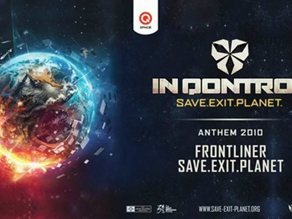Frontliner Save.Exit.Planet official In Qontrol Anthem 2010