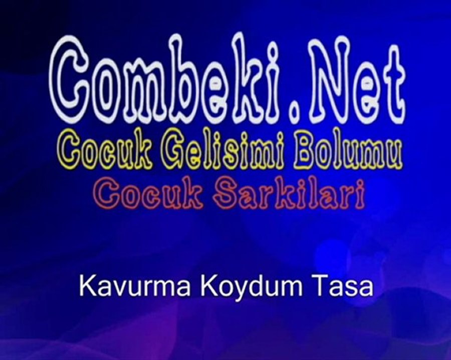 Kavurma Koydum Tasa - Çocuk Şarkıları