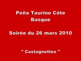Peñe Taurine Côte Basque - Castagnettes - 26 mars 2010