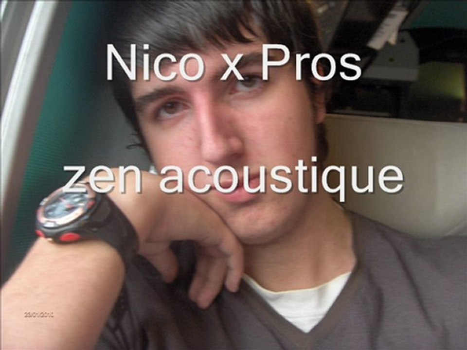 nico x pros zen acoustique