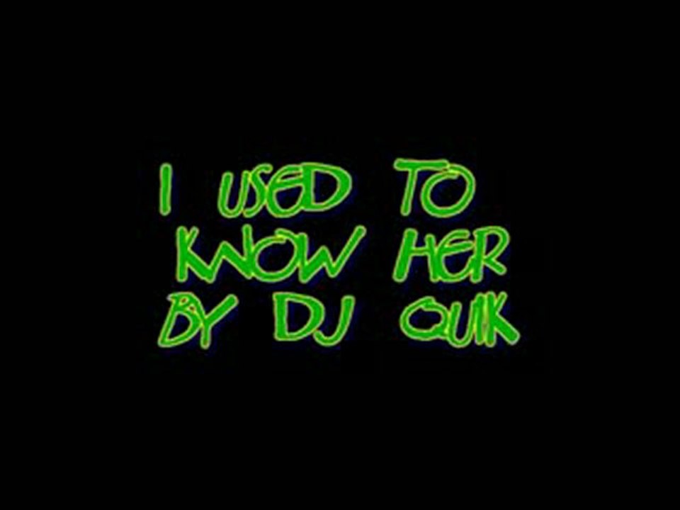 I used to know her