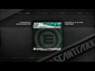 D-BLOCK AND S-TE-FAN - SCANTRAXX EVOLUTIONZ 010