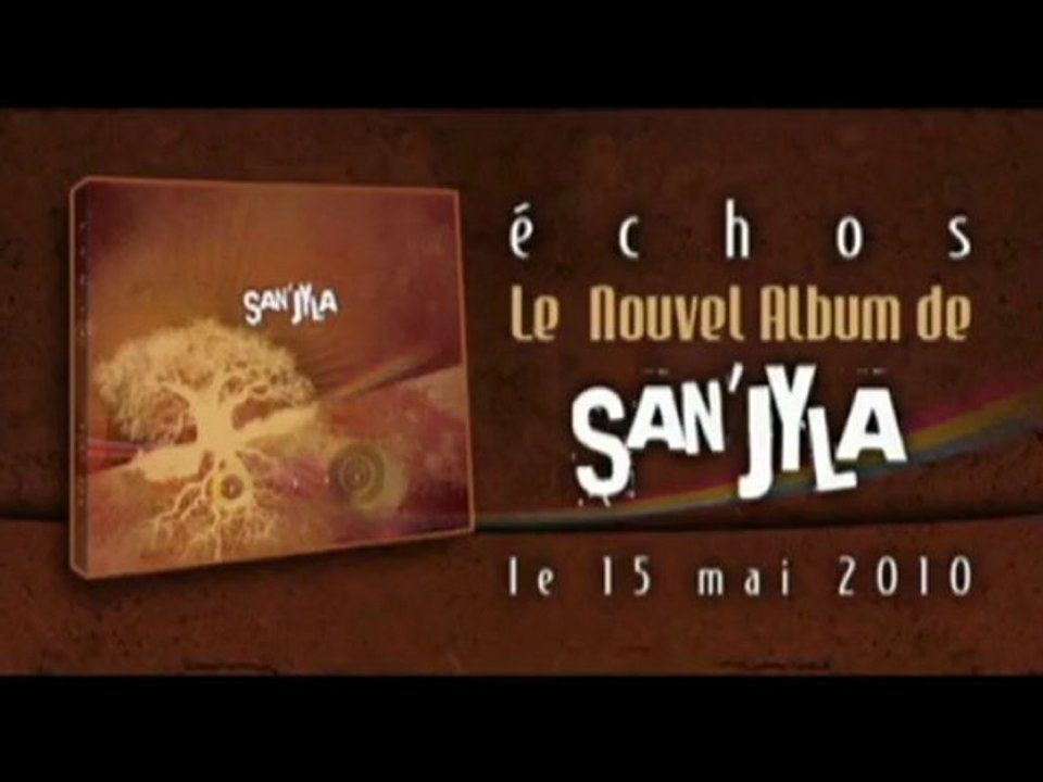 san'jyla - Échos bande annonce n°3 / sortie du nouvel album