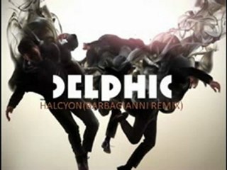 Delphic - Halcyon (Barbagianni remix)