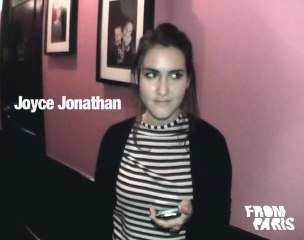 Joyce Jonathan - Interview FROM PARIS