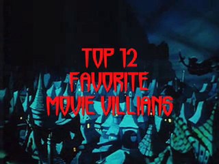 Top 12 Favorite Movie Villains