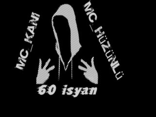 60 isyan dur gitme