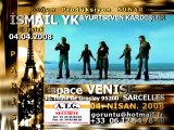 ISMAIL YK & YURTSEVEN KARDESLER - Fransa 04.04.10 Konser Rek
