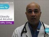 SavantMD: Obesity and Alcohol ~ Health and Wellness Tip