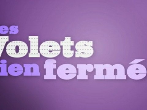 #07 || Vidéo lesecohabitants.fr : des volets bien fermés