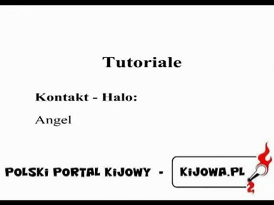 Kijowa.pl - Tutoriale - Kontakt - Angel