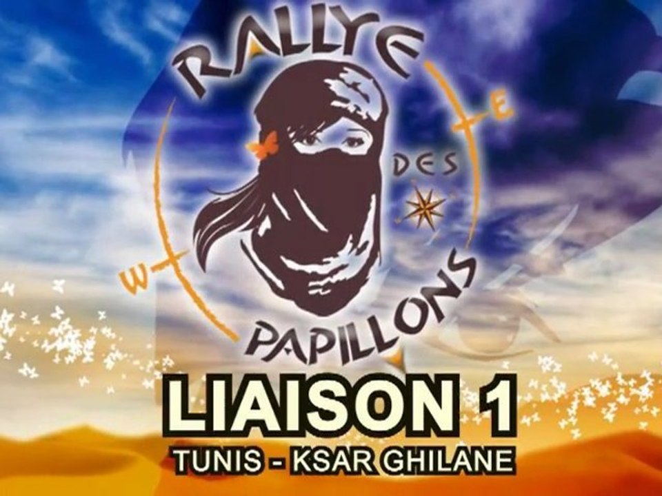 Rallye des Papillons 2010 :Liaion Tunis - Ksar Ghilane
