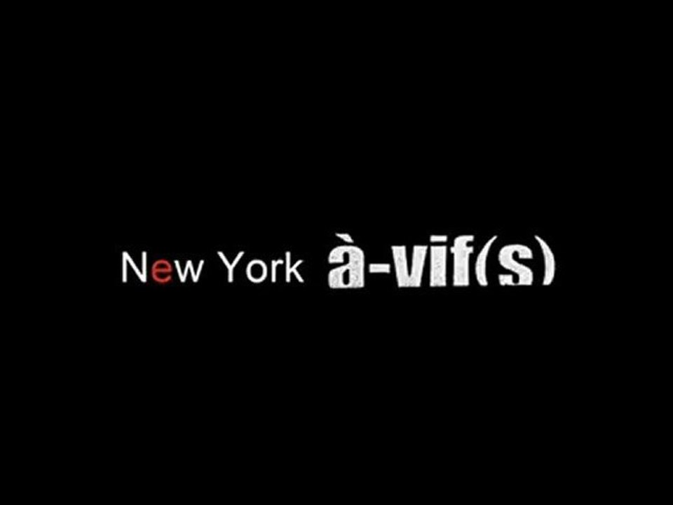 New York à-vif(s)