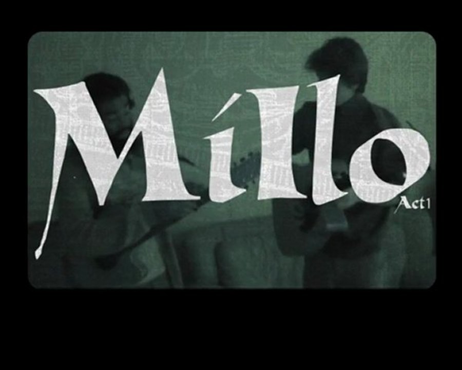 Millo Act1