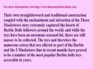Those Hugely Popular Barbie And The Three Musketeers Dolls -