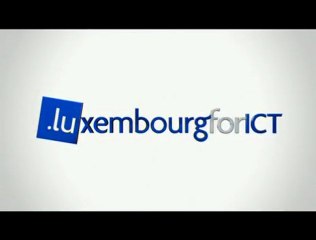 Luxembourg, your Gateway to Europe - Luxembourg for ICT