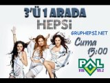 Grup Hepsi (Pal FM | 3ü1 Arada) - Bölüm 1