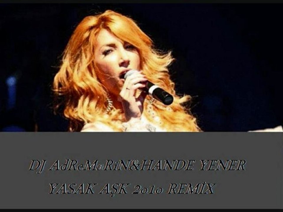 Hande Yener - Yasak Aşk (Dj ADREMARİN REMİX)