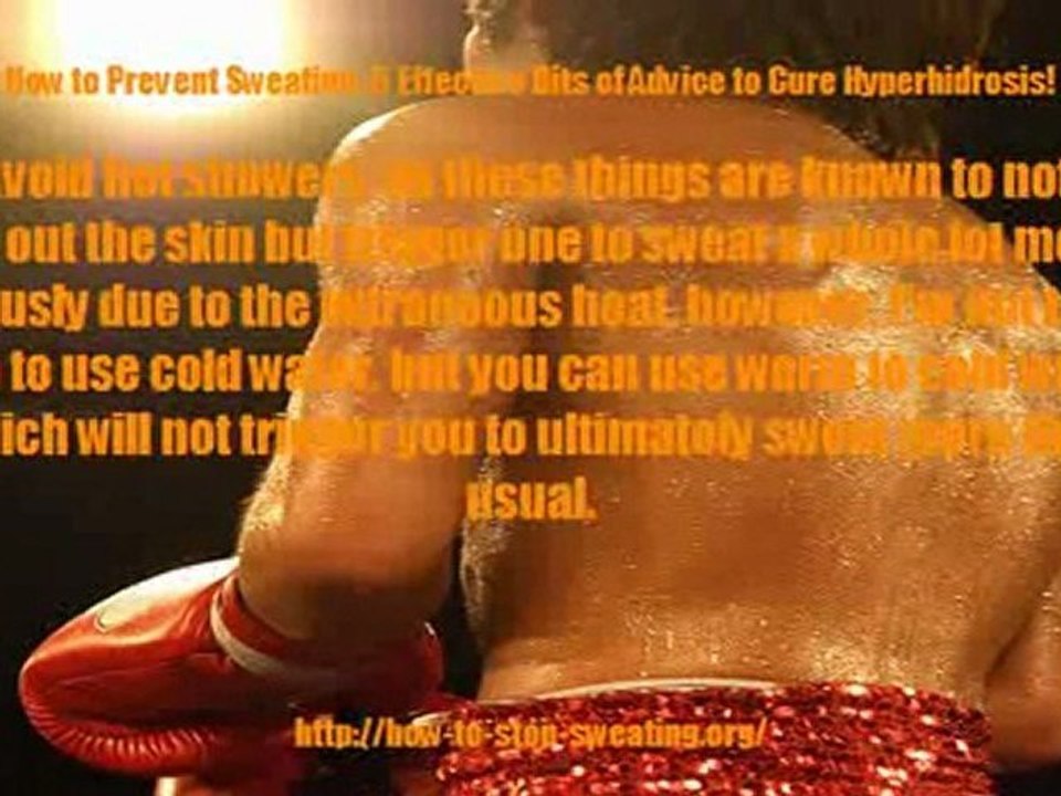 How to Prevent Sweating: 5 Effective Bits of Advice to Cure