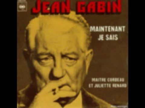Jean Gabin - Maintenant je sais