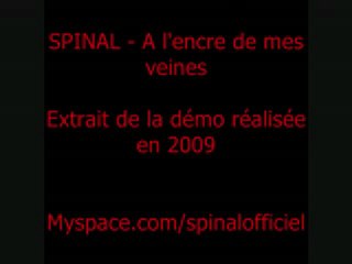 SPINAL - A l'encre de mes veines (Démo 2009)