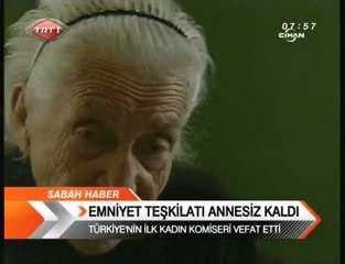 Türkiyenin ilk kadın komiseri hayatını kaybetti...
