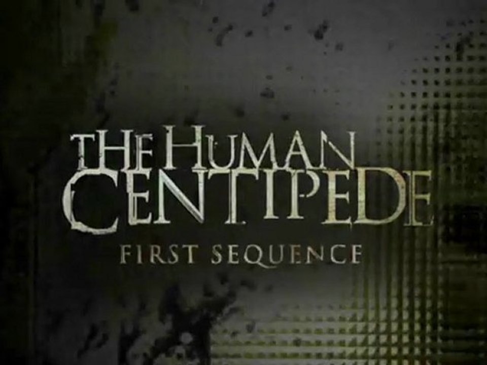 The Human Centipede - Trailer