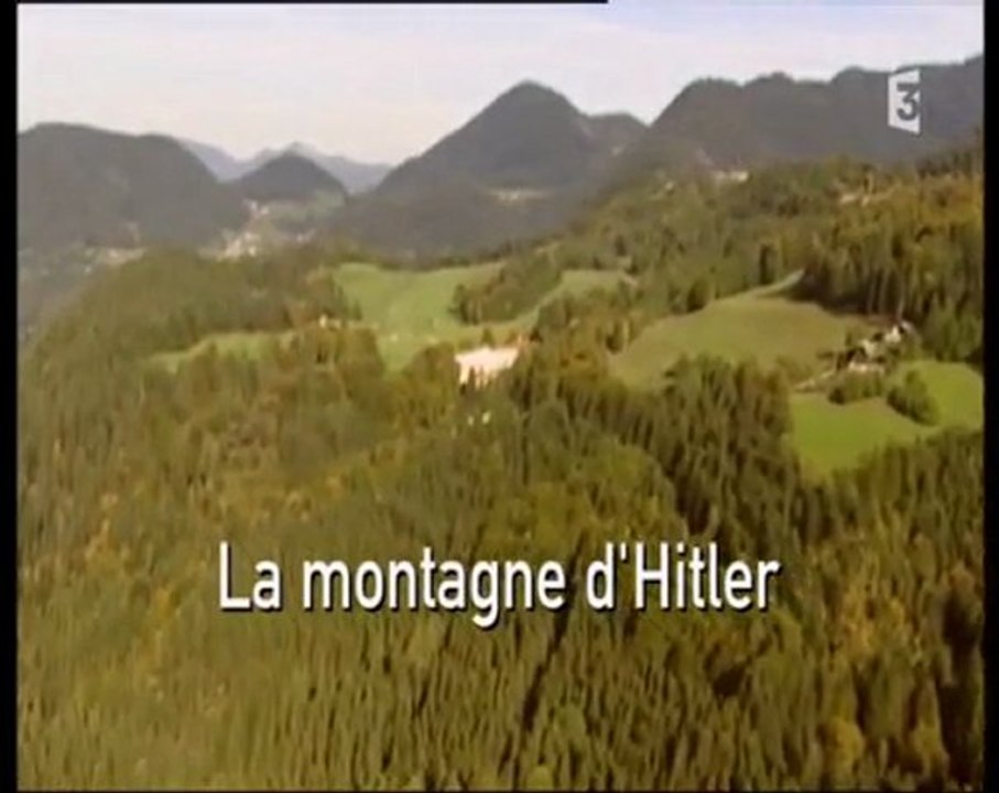 la montagne d'hitler (1) - Vidéo Dailymotion