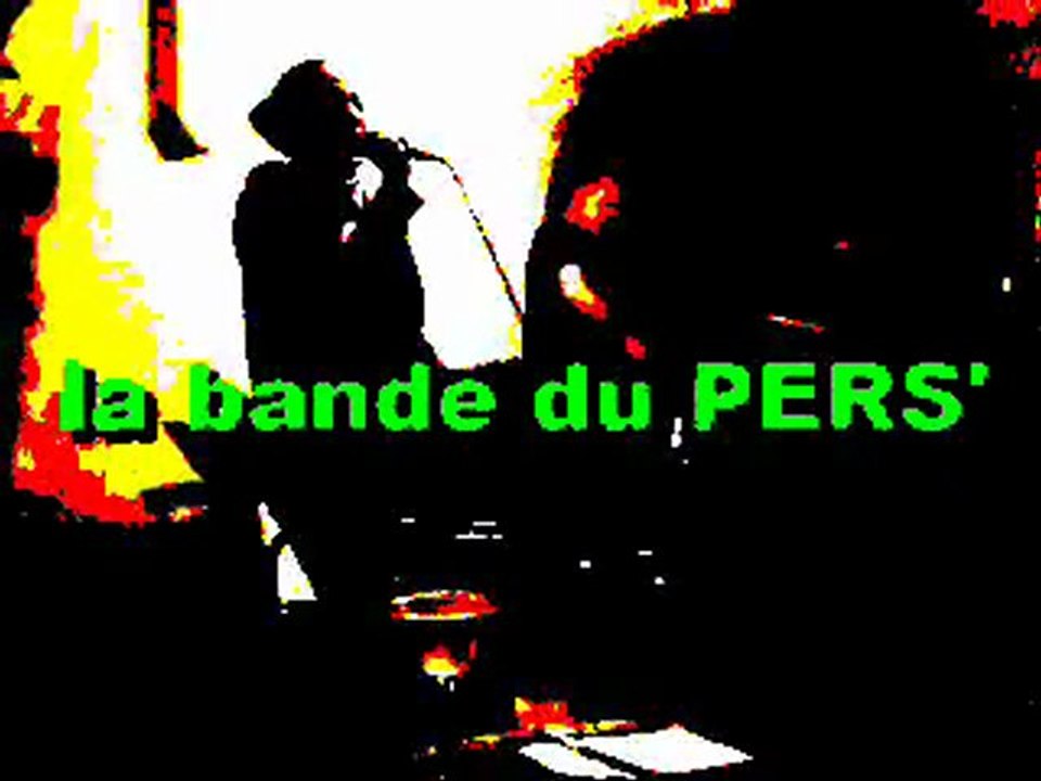 LA BANDA DU PERS'