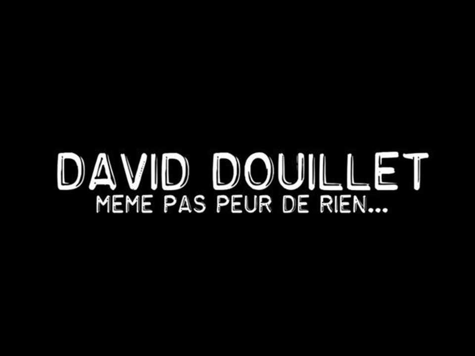 " David Douillet " (Même pas peur de rien) par Goobi ☠ Heuuu... production