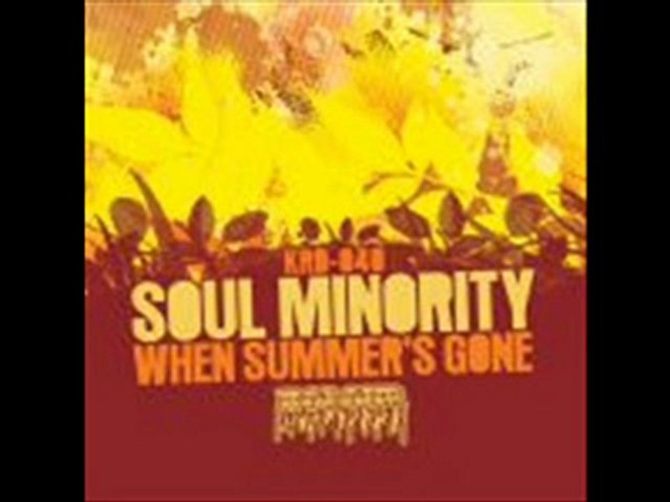 SOUL MINORITY - When the summers gone (original mix - 2010)