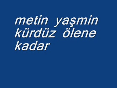 mehmet temel kürdüz ölene kadar