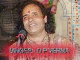 Hey Sai Ram (Singer-O P Verma)