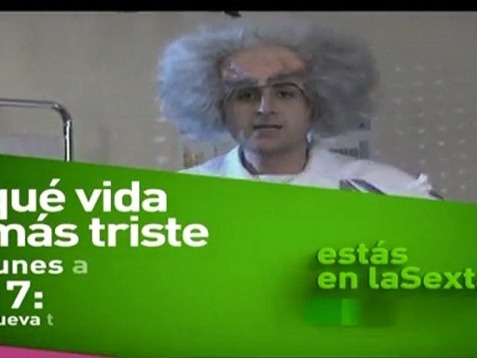 laSexta - Qué vida más triste