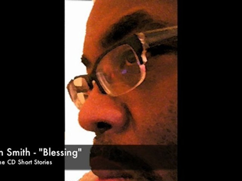 Blessing by Kenn Smith