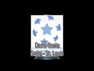 snèg st louis demi finale résumé