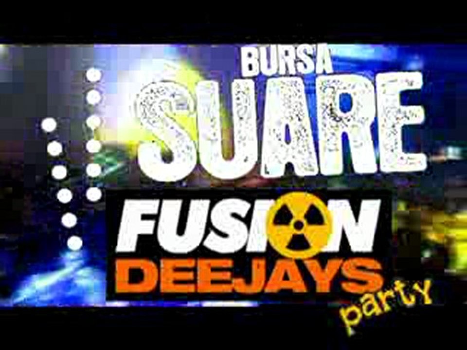 FUSION DEEJAYS PARTY & BURAK YETER