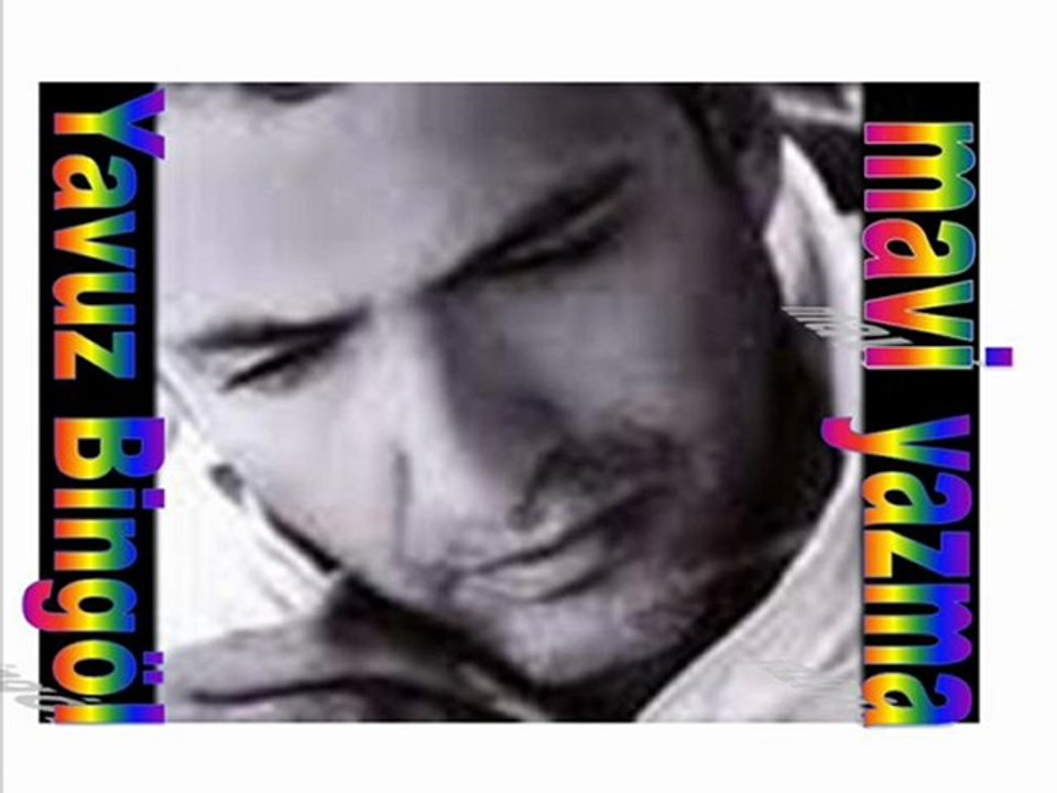 yavuz bingöl  mavi yazma(aglama yar aglama)
