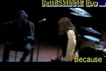 Patti SMITH -Because the Night- live