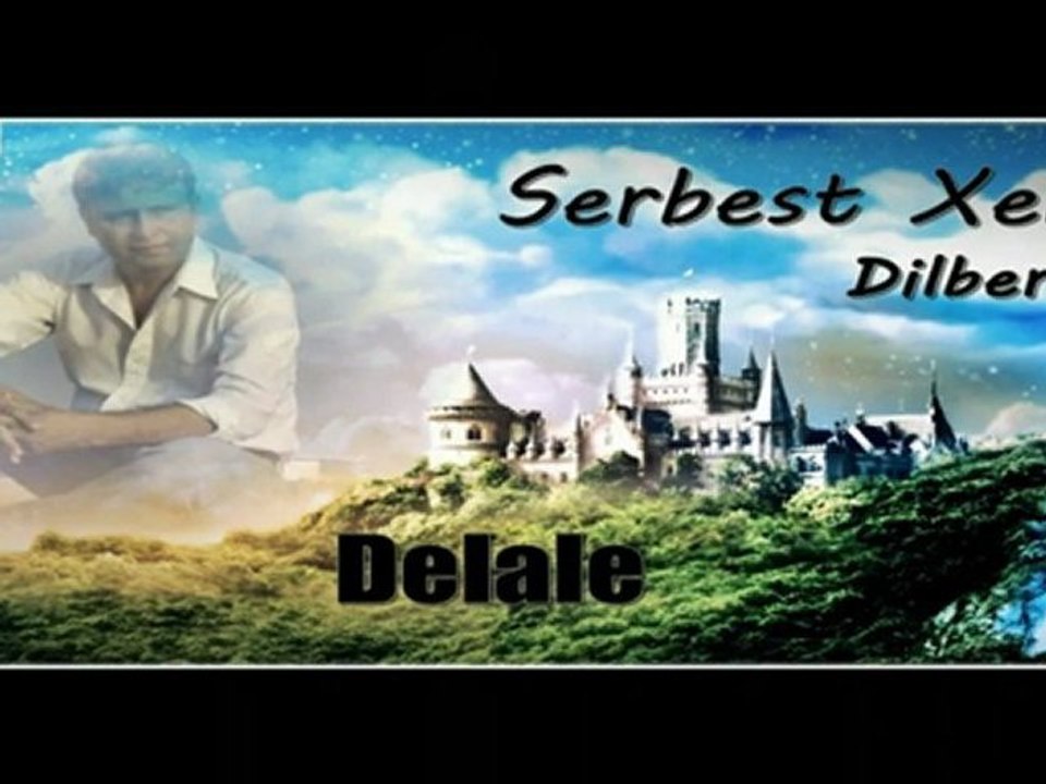 Serbest Xelil - Delale / سربست خليل - دلالي