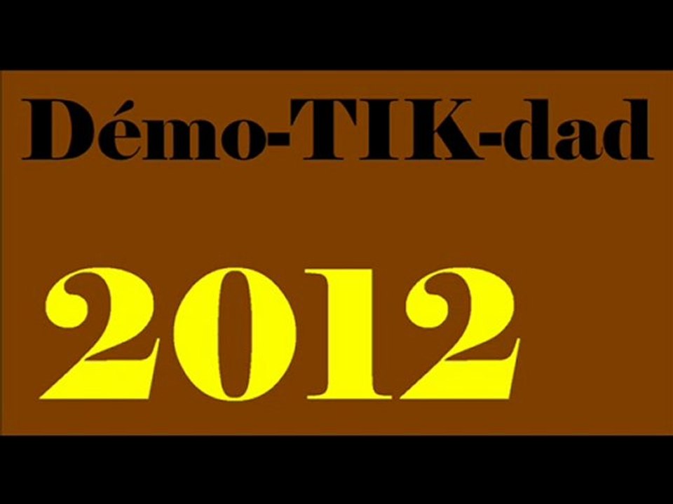 Démo-TIK-dad 2012