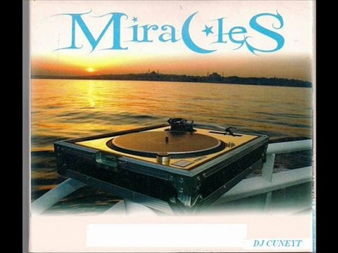 Dj Cuneyt - Miracles