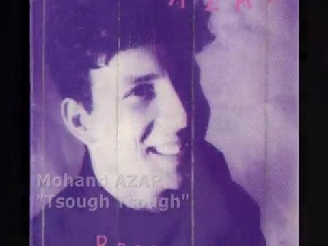 Mohand AZAR Tsough tsough (Kabyle moderne)