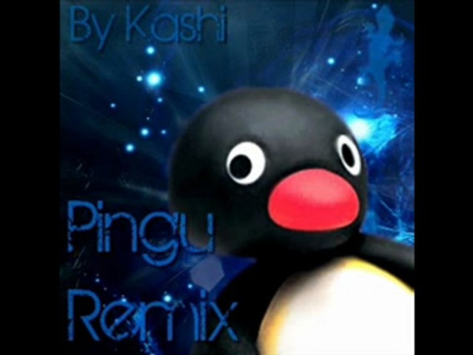 Pingu Remix - Kashi's Prod