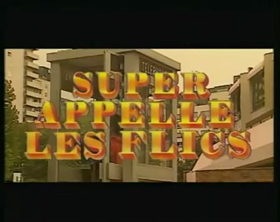 Les Nuls - Super Appelle Les Flics