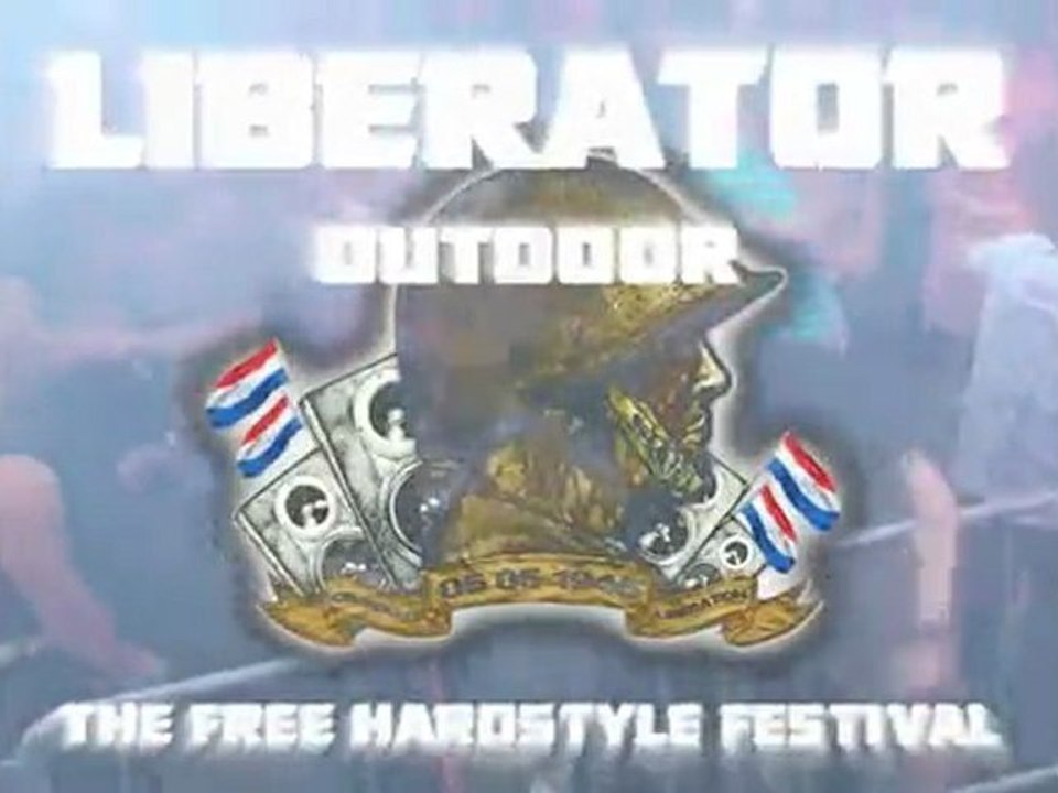 LIBERATOR OUTDOOR THE FREE HARDSTYLE FESTIVAL 2010 GRATUIT