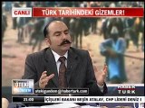 OKTAN KELES TÜRK TARİHİ İLE İLGİLİ SIRLARI ANLATIYOR